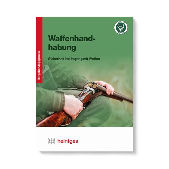 Heintges Handbuch der Waffenhandhabung 